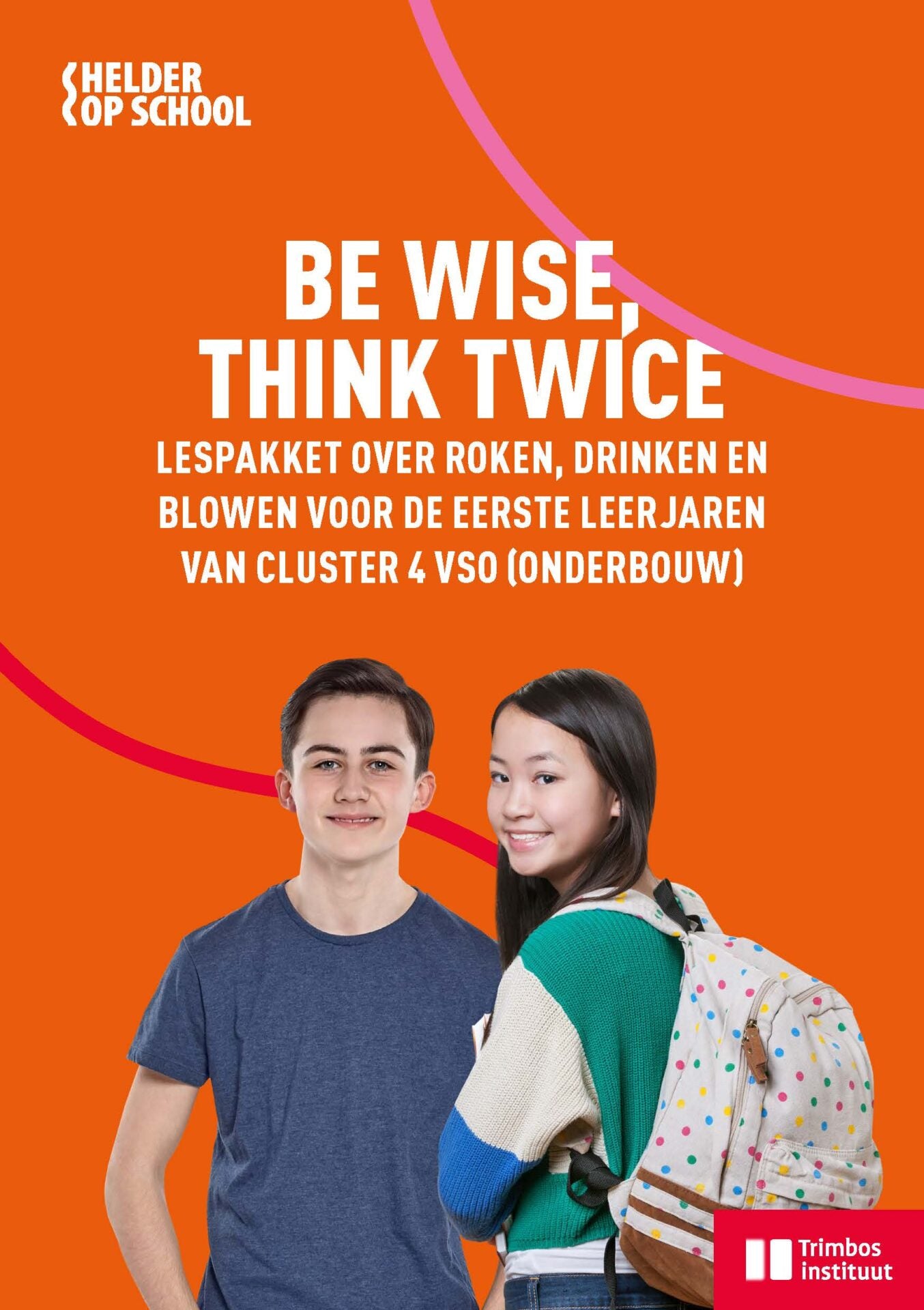Informatiefolder Be Wise, Think Twice (Bundel 50 stuks)