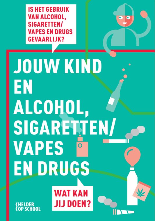 Jouw kind en alcohol, sigaretten/vapes en drugs