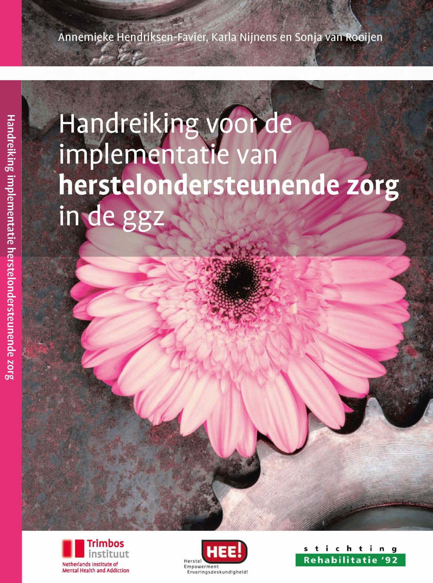Handreiking voor de implementatie van herstelondersteunende zorg in de ggz