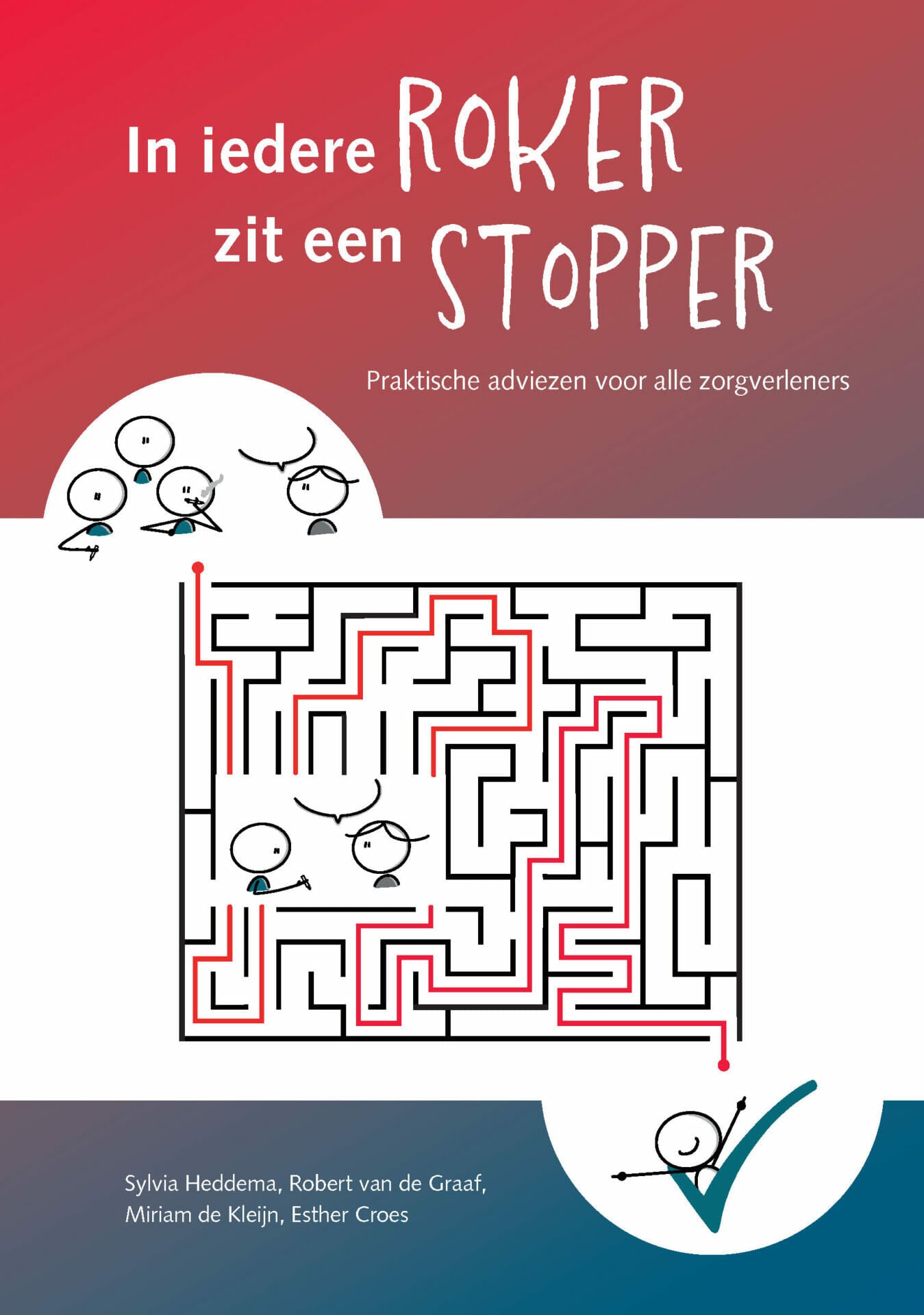 In iedere roker zit een stopper