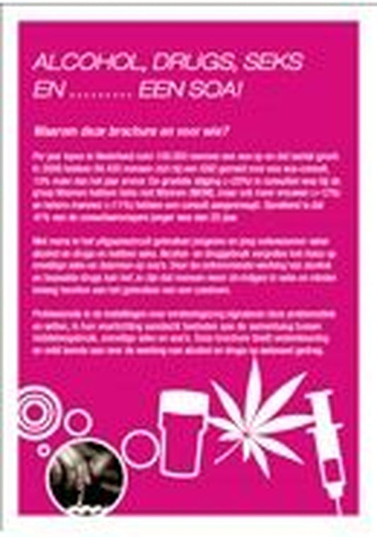 Alcohol, drugs, seks...en een soa