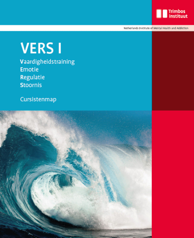 Vaardigheidstraining Emotie Regulatie Stoornis (VERS I) Cursistenmap